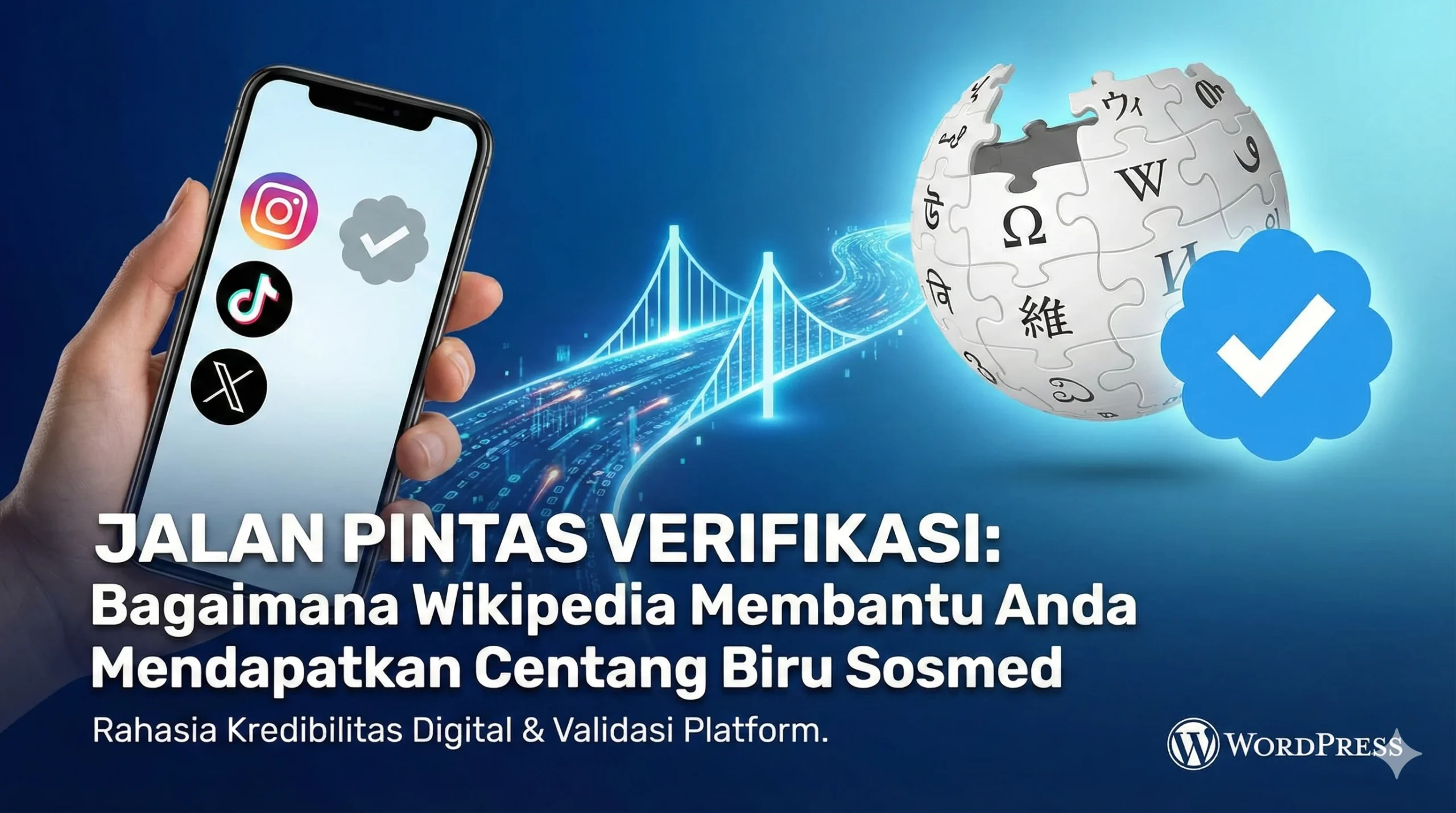 Jalan Pintas Verifikasi Bagaimana Wikipedia Membantu Anda Mendapatkan Centang Biru Sosmed